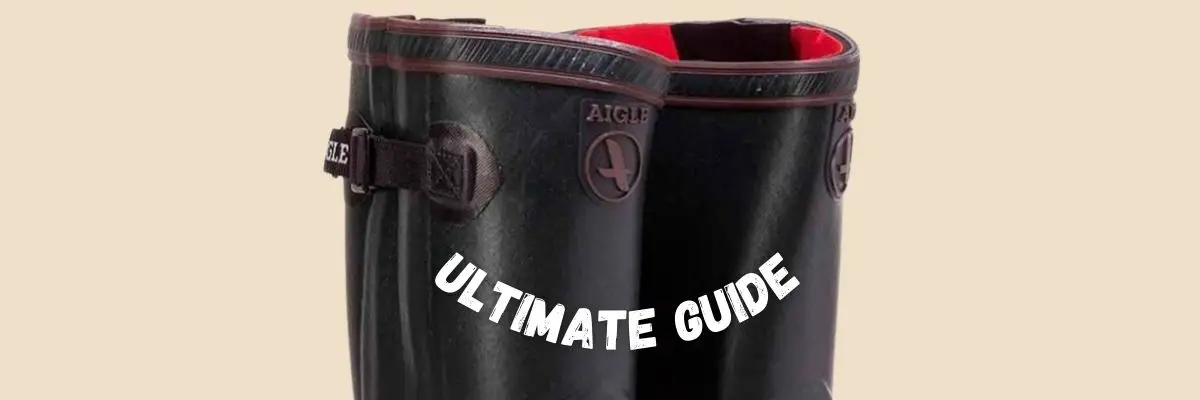 Aigle Boots Complete Guide