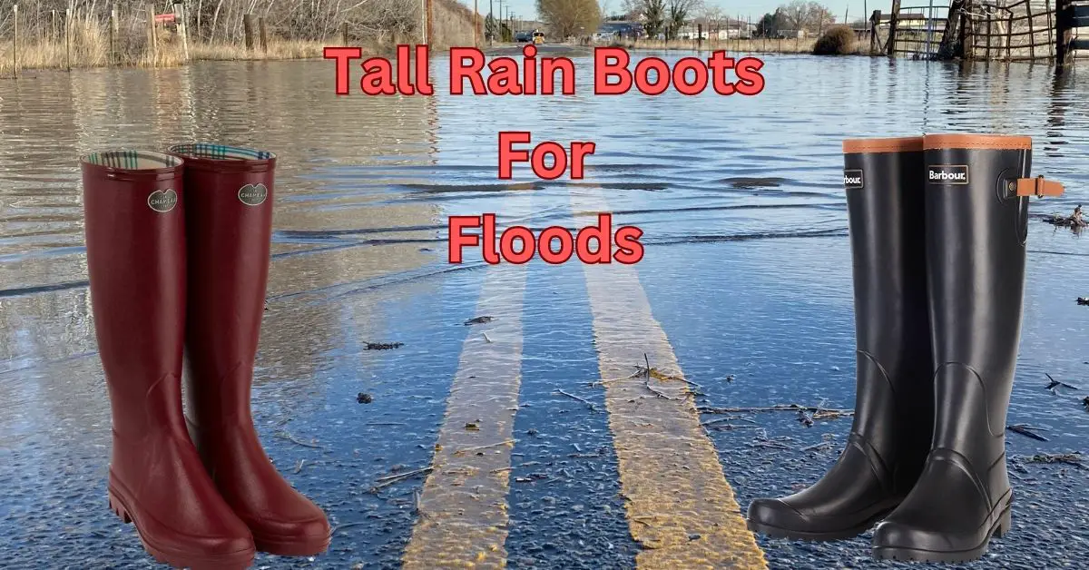 Tall Rain Boots For Floods